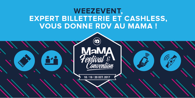 Weezevent vous donne RDV au MaMA